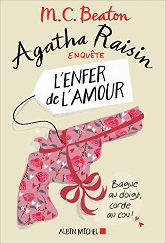 Agatha raisin enquête - 11. l'enfer de l'amour