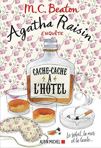 Agatha raisin enquête - 17. cache-cache à l'hôtel