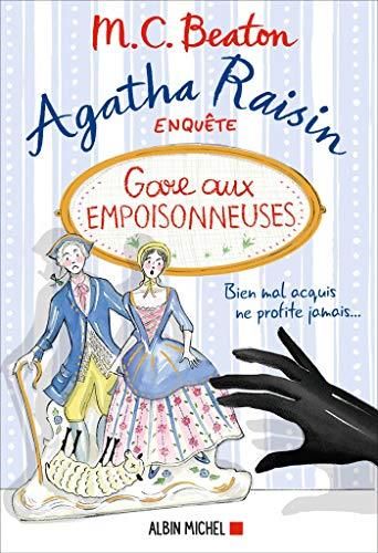 Agatha raisin enquête - 24. gare aux empoisonneuses