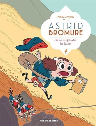 Astrid bromure T.08 : Comment filouter les lutins ?
