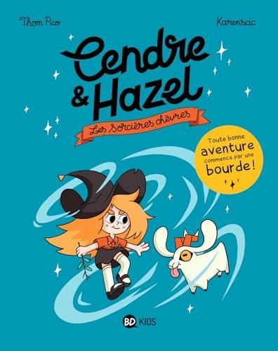 Cendre & Hazel T.01 : Les sorcières chèvres