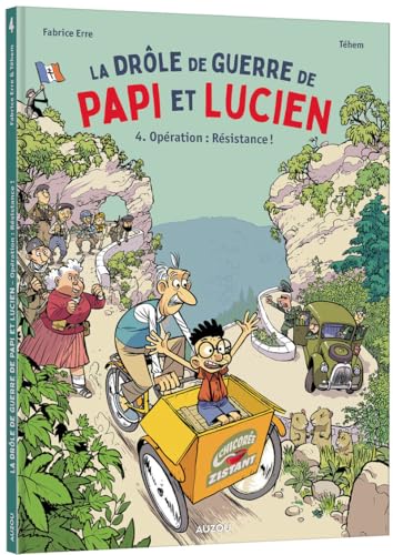 Drôle de guerre de papi et Lucien (La) T.04 : Opération : Résistance !