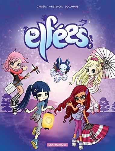 Elfées (Les) T.05