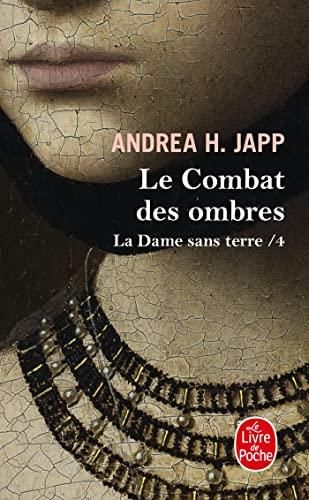 La Dame sans terre - 4. Le Combat des ombres