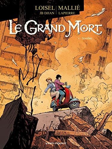 Le Grand mort - 4. sombre