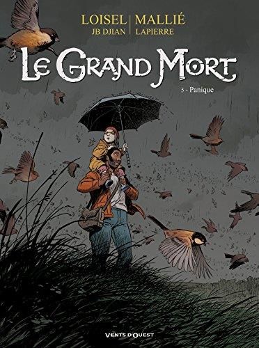 Le Grand mort - 5. panique