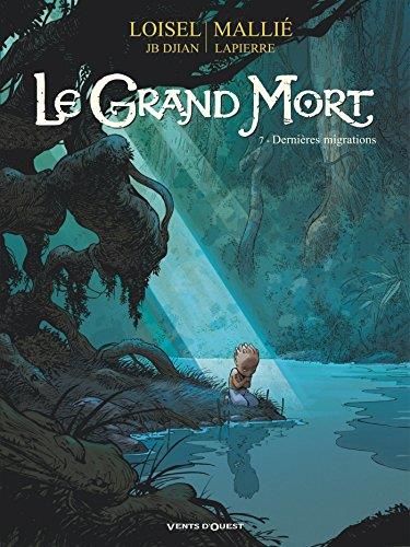 Le Grand mort - 7. dernières migrations