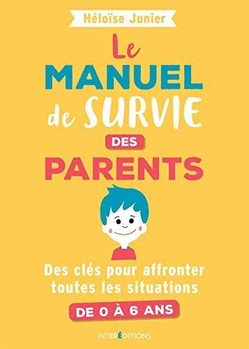 Le Manuel de survie des parents