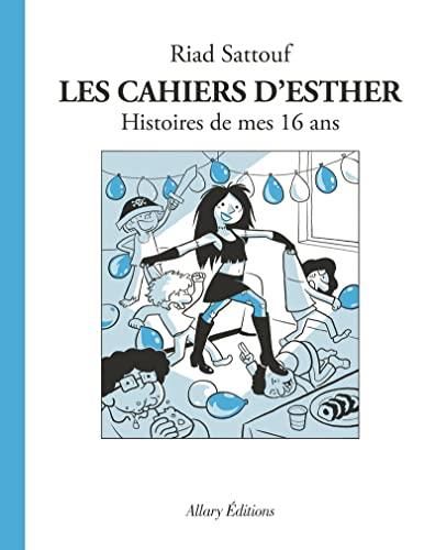 Les Cahiers d'esther - 7. histoires de mes 16 ans