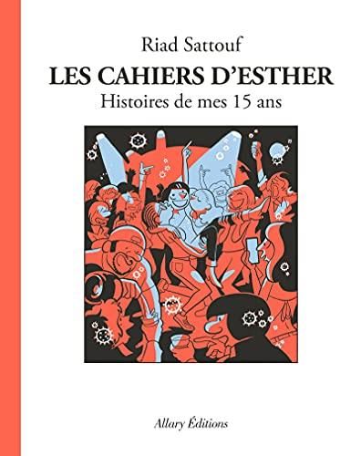 Les Cahiers d'esther : histoires de mes 15 ans