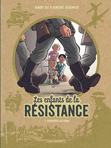 Les Enfants de la résistance T.01: Premières actions