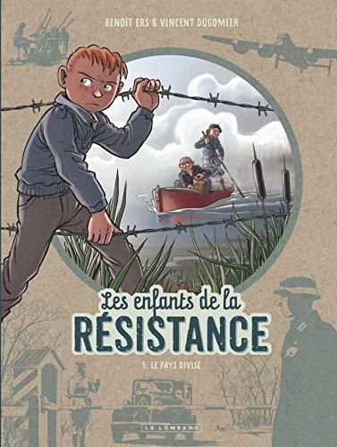 Les Enfants de la résistance T.05 : Le pays divisé