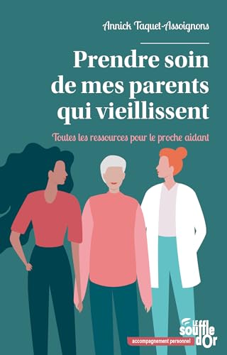Prendre soin de mes parents qui vieillissent