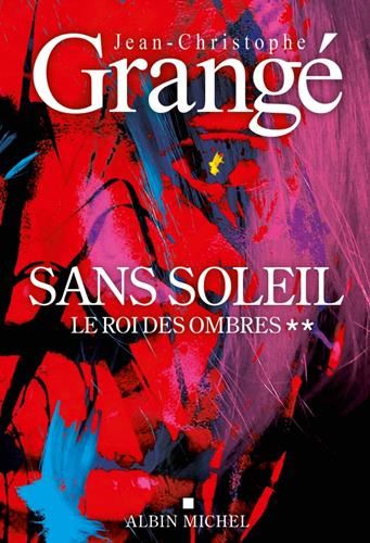 Sans soleil T.02 : Le roi des ombres