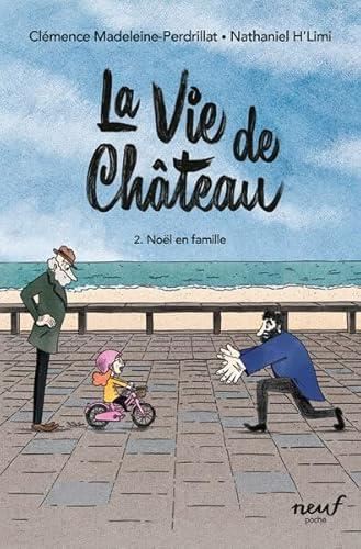 Vie de château (La) T.02 : Noël en famille